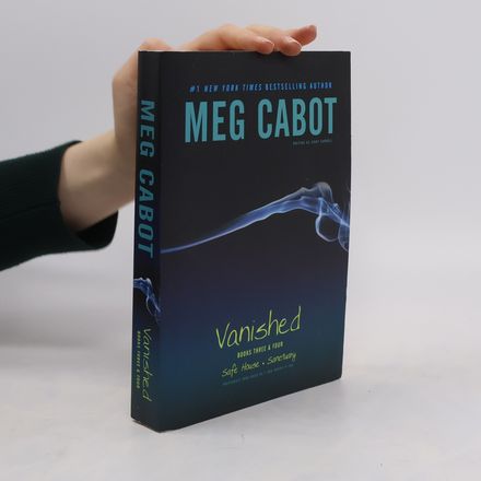 Vanished. Safe House. Sanctuary. Books Three & Four