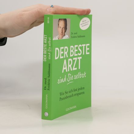 Der beste Arzt sind Sie selbst