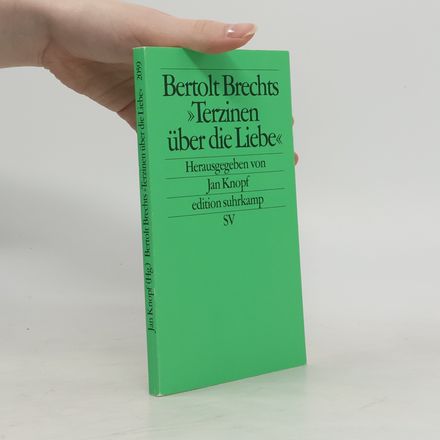 Bertolt Brechts "Terzinen über die Liebe"