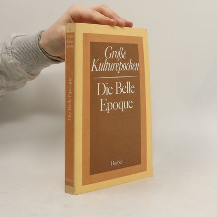 Große Kulturepochen 8. Die Belle Epoque