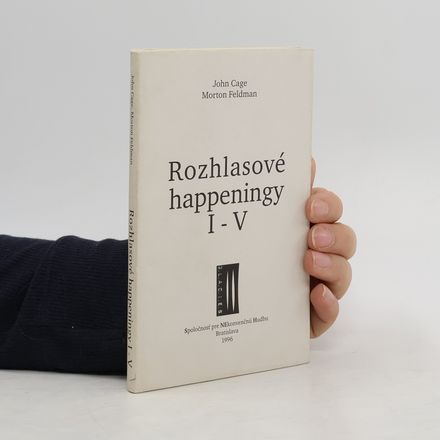 Rozhlasové happeningy I - V