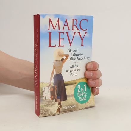 Die zwei Leben der Alice Pendelbury. All die ungesagten Worte.