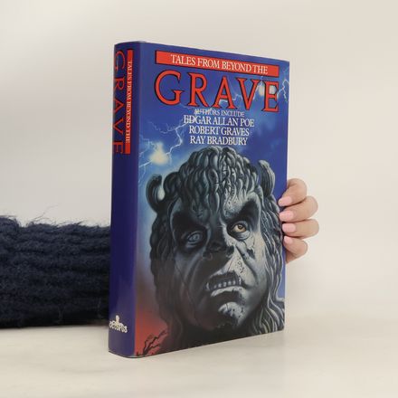 Tales from Beyond the Grave