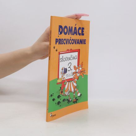 Domáce precvičovanie. Slovenčina - 3. trieda