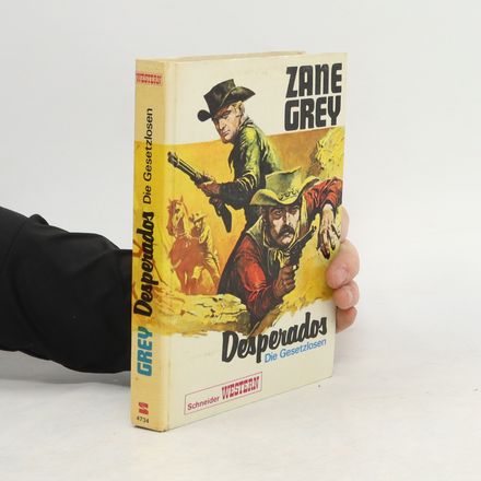 Desperados. Die Gesetzlosen