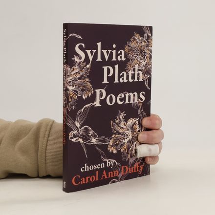 Sylvia Plath Poems chosen by Carol Ann Duffy