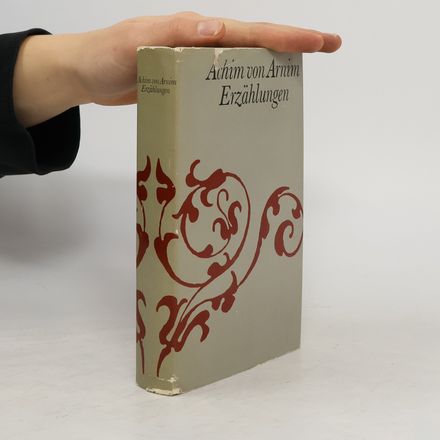 Gesammelte Erzählungen von Achim von Arnim