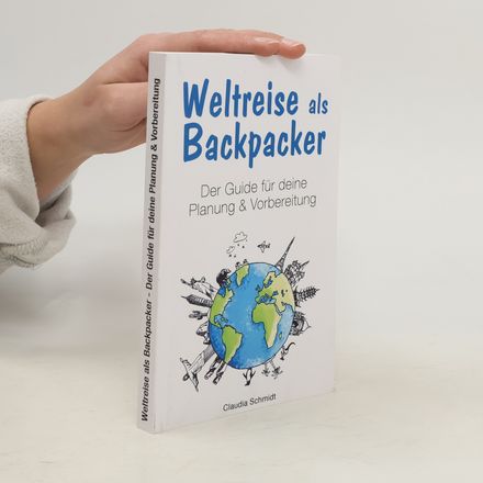 Weltreise Als Backpacker