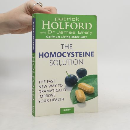 The Homocysteine Solution