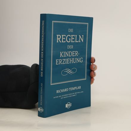Die Regeln der Kindererziehung