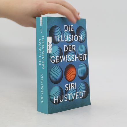 Die Illusion der Gewissheit