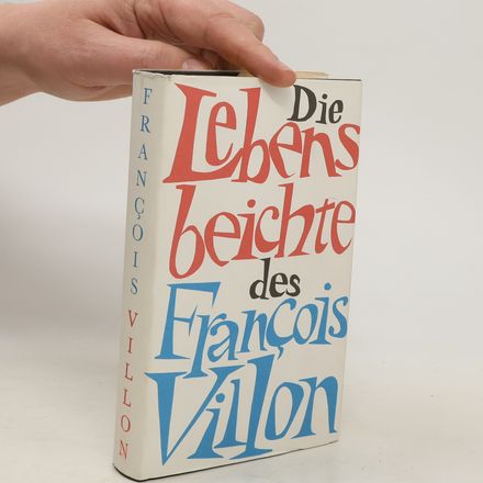 Die Lebens beichte des Francois Villon