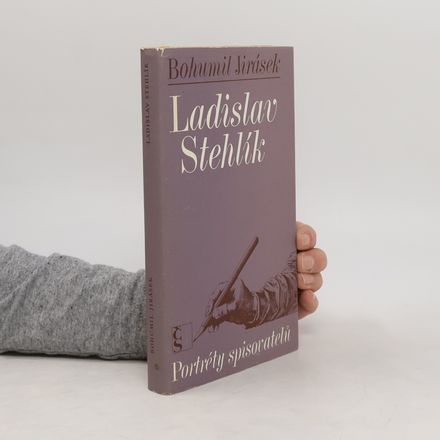 Ladislav Stehlík. Portréty spisovatelů