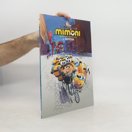 Mimoni. 6., Šéfíček