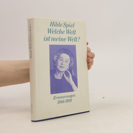 Welche Welt ist meine Welt? Erinnerungen 1946-1989