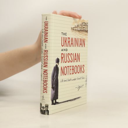 The Ukrainian and Russian Notebooks