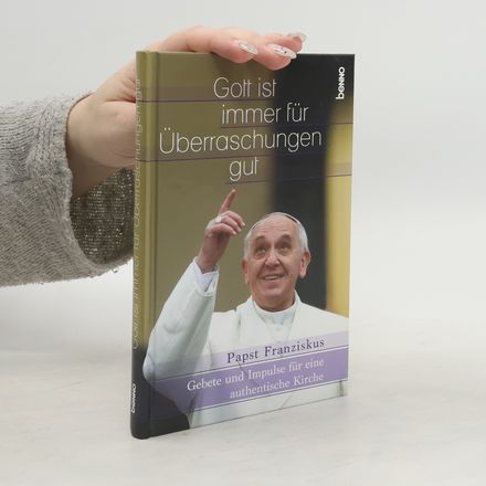 Gott ist immer für Überraschungen gut