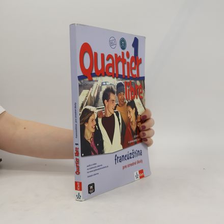 Quartier libre : livre de l'élève et Cahier d'activités. 1