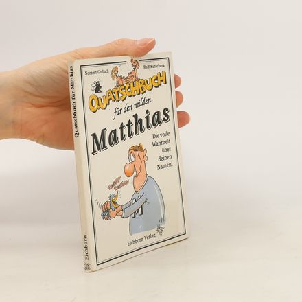 Quatschbuch für den milden Matthias