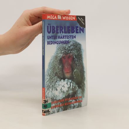 Überleben unter härtesten Bedingungen