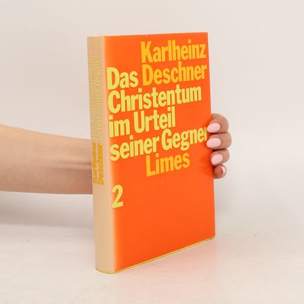 Das Christentum im Urteil seiner Gegner 2