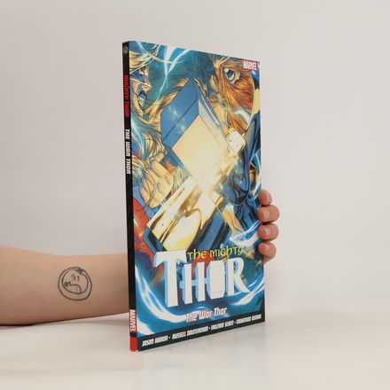 The Mighty Thor Vol. 4: The War Thor