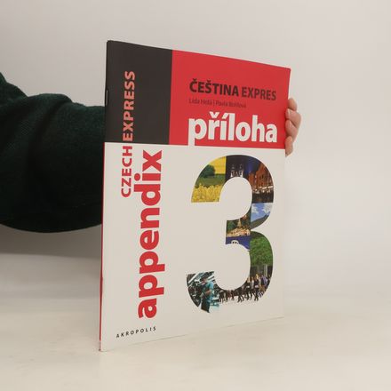 Čeština expres 3. Příloha. Czech Express 3. Apendix