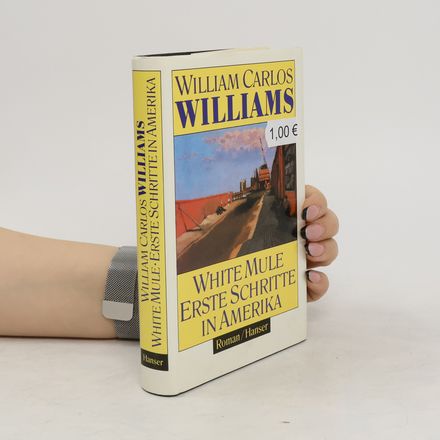White Mule. Erste Schritte in Amerika. Roman
