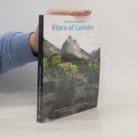 A field guide to the flora of Ladakh