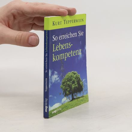 So erreichen Sie Lebenskompetenz