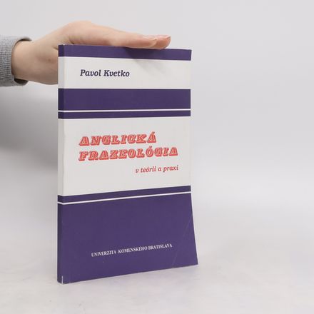 Anglická frazeológia v teórii a praxi