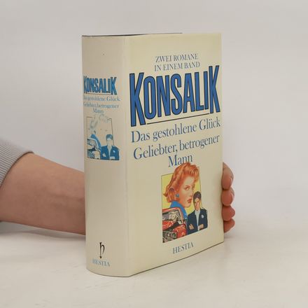 Das gestohlene Glück. Geliebter, betrogener Mann