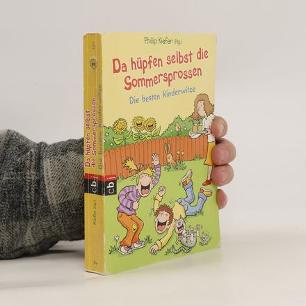 Da hüpfen selbst die Sommersprossen ...