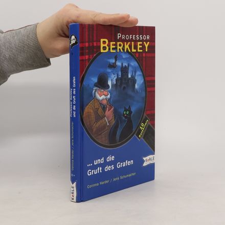 Professor Berkley und die Gruft des Grafen. Sowie neun weitere fesselnde Ratekrimis