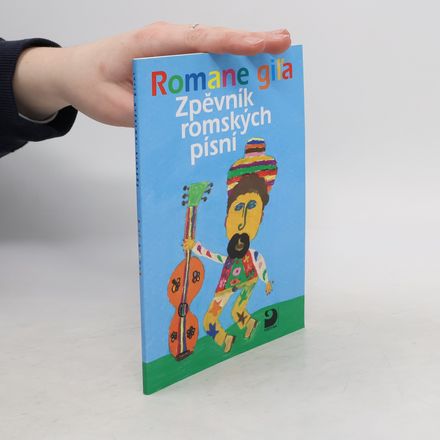 Romane giľa: Zpěvník romských písní