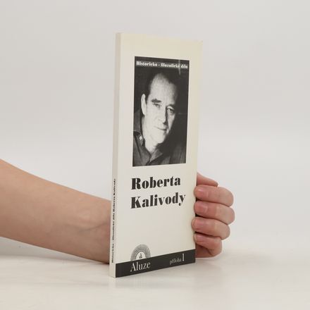 Historicko-filozofické dílo Roberta Kalivody
