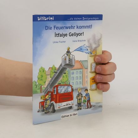Die Feuerwehr kommt!