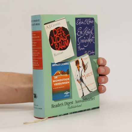 Reader's Digest Auswahlbücher. Der Judasbaum. Marcel. Im Mondstaub versunken. Ein Hauch Traurigkeit