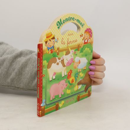 Montre-moi. Dans la ferme