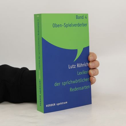 Lexikon der sprichwörtlichen Radensarten, Band 4