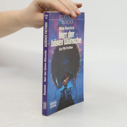 Herr der bösen Wünsche. Ein PSI-Thriller. Science Fiction Abenteuer