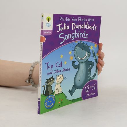 Oxford Reading Tree Songbirds: Level 1+: Top Cat and Other Stories