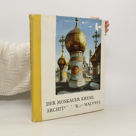 Der Moskauer Kreml. Architektur und Malerei