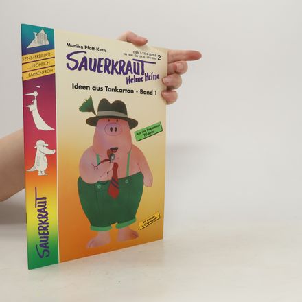 Sauerkraut - Ideen aus Tonkarton. Band 1 - Fensterbilder. Mit Vorlagen in Originalgröße