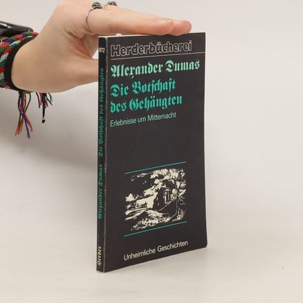 Die Botschaft des Gehängten. Erlebnisse um Mitternacht. Nachw. v. Hildegard Gerlach