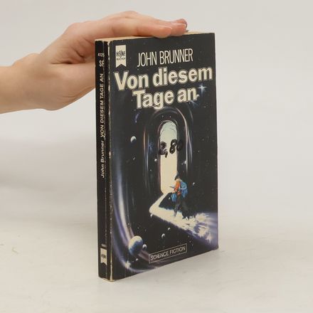 Von diesem Tage an. Science Fiction Erzählungen.