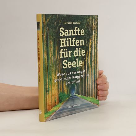 Sanfte Hilfen für die Seele