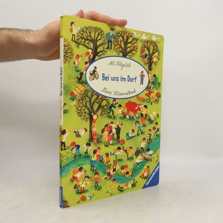 Mein Wimmelbuch: Bei uns im Dorf