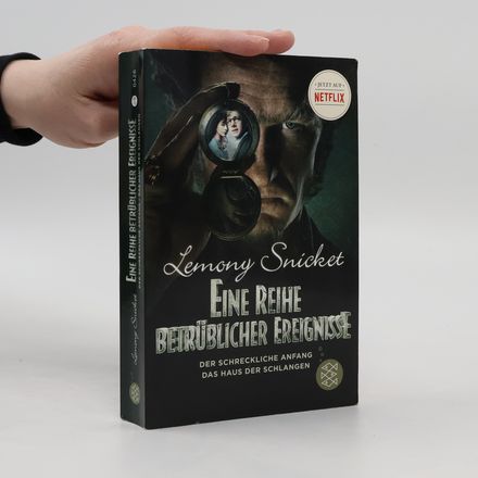 Eine Reihe betrüblicher Ereignisse - Ein schrecklicher Anfang und Das Haus der Schlangen