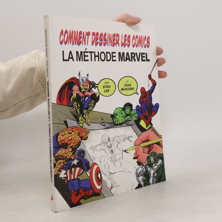 Comment dessiner les comics. La méthode Marvel